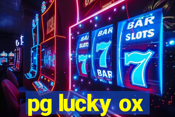 pg lucky ox